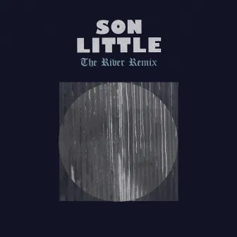 The River (Daniel Scholz Indaba Remix) by Son Little