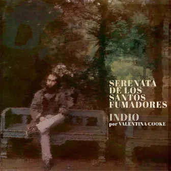 Serenata de los Santos Fumadores (Indio por Valentina Cooke) by Valentina Cooke