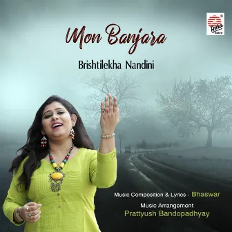 Mon Banjara - Single by Brishtilekha Nandini