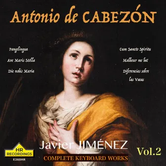 Cabezón: Complete Keyboard Works, Vol. 2 by Javier Jiménez