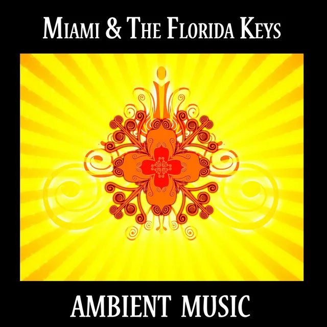 Miami & the Florida Keys, Ambient Music