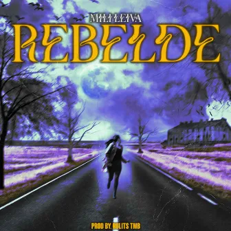 Rebelde by Mili Leiva