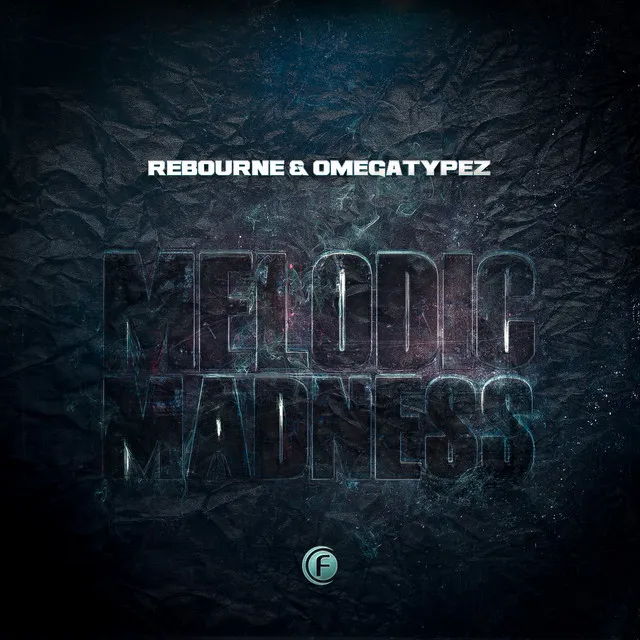 Melodic Madness - Original Edit