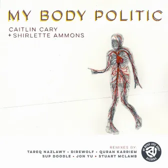 My Body Politic by Shirlette Ammons