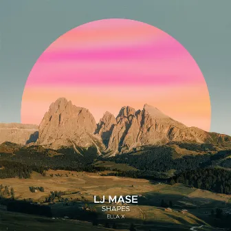 Shapes by LJ MASE