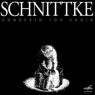 Schnittke: Concerto for Choir by USSR Ministry of Culture Chamber Choir