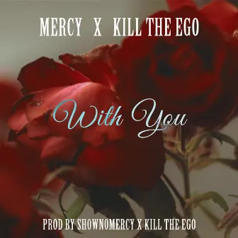 With You by Mercy