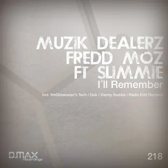 I´ll Remember by Muzik Dealerz