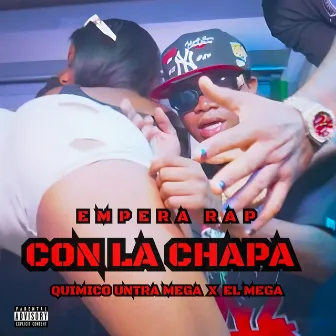 Con La Chapa by El Mega