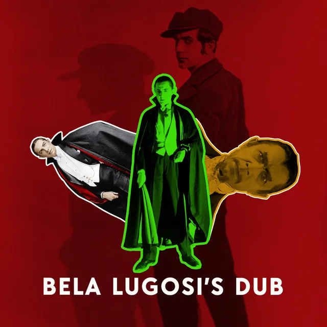 Bela Lugosi's Dub - Radio Edit