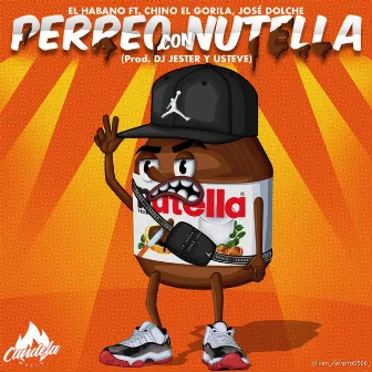 Perreo Con Nutella by Dj Jester