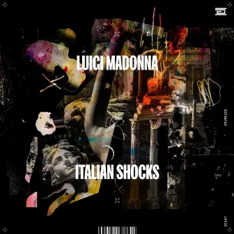 Italian Shocks by Luigi Madonna