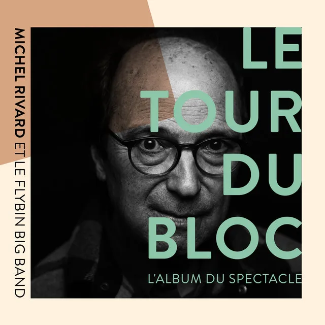 Le tour du bloc - L'album du spectacle (sans monologue)