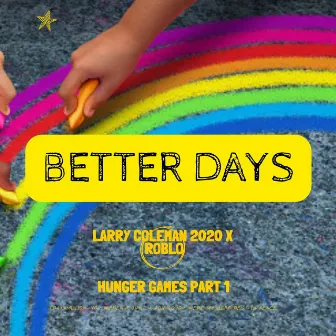 Better Days by Larry Coleman 2020