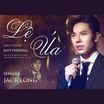 Lệ Úa by Jack Long