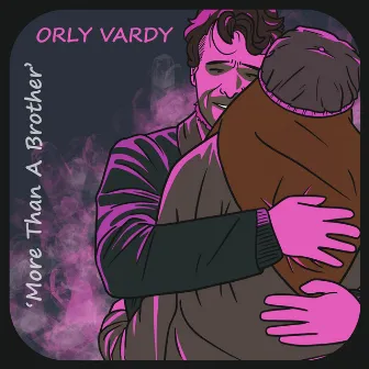 More Than A Brother by Orly Vardy