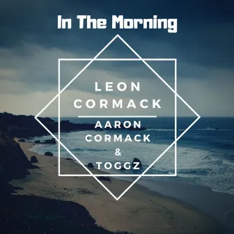 In The Morning by Leon Cormack