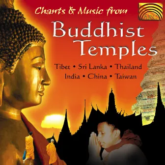 Chants from Buddhist Temples by Field Musicians