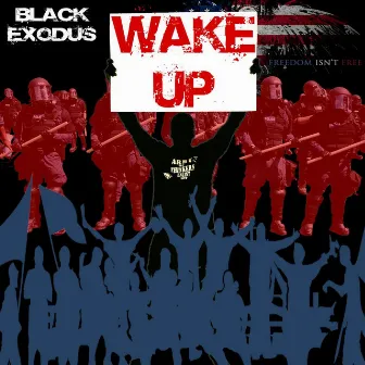 Wake Up by Black Exodus