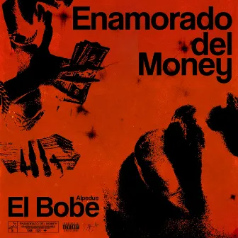 Enamorado del Money by alPeDue