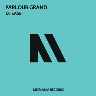 Parlour Grand by Dj Ease