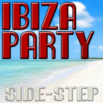 Ibiza Party by Side-Step