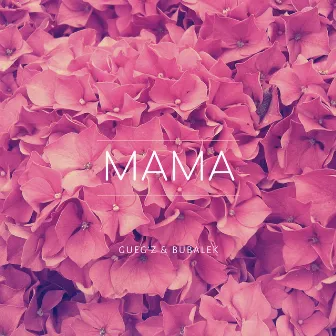 Mama by Gueg'z & Bubalek