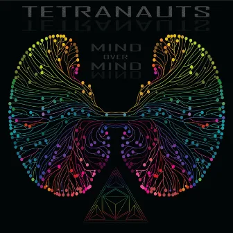 Mind Over Mind by Tetranauts