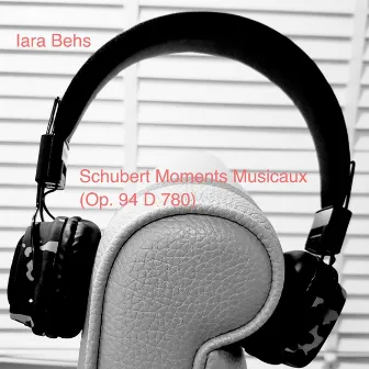 Schubert Moments Musicaux (Op. 94 D 780) by Iara Behs