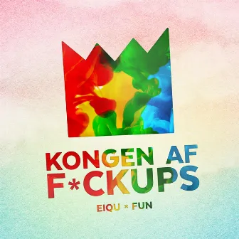 Kongen Af F*ckups by Eiqu