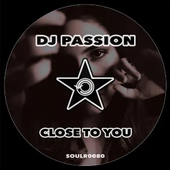 Close To You by DJ Passion