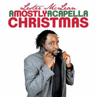 A Mostly Acapella Christmas by Lester McLean