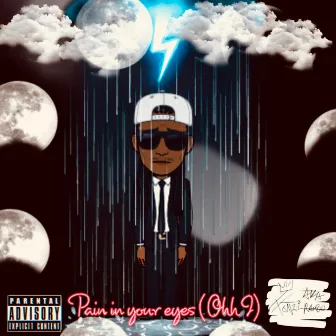 pain in your eyes (ohh I) by Fonzie Aka Rambo