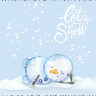 Let It Snow by Christmas Music Instrumentals