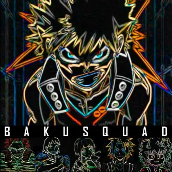 Bakusquad by Carter Sauce