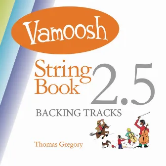 Vamoosh String Book 2.5 Backing Tracks by Thomas Gregory