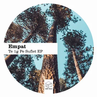 Te 1g Pe Suflet EP by Empat