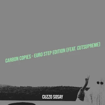 Carbon Copies (Euro Step Edition) by Cuzzo Sosay