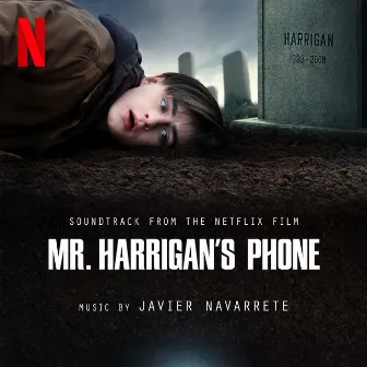 Mr. Harrigan's Phone (Soundtrack from the Netflix Film) by Javier Navarrete