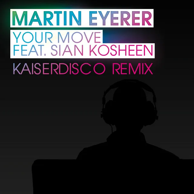 Your Move - Kaiserdisco Radio Edit