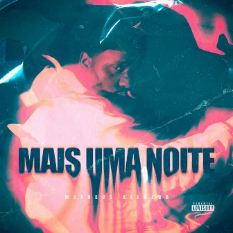 Mais Uma Noite by Matheus Belkzor