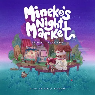 Mineko's Night Market (Original Game Soundtrack) by Daniel Simmons