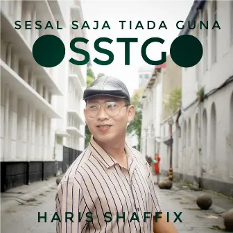 Sesal Saja Tiada Guna (SSTG) by Haris Shaffix