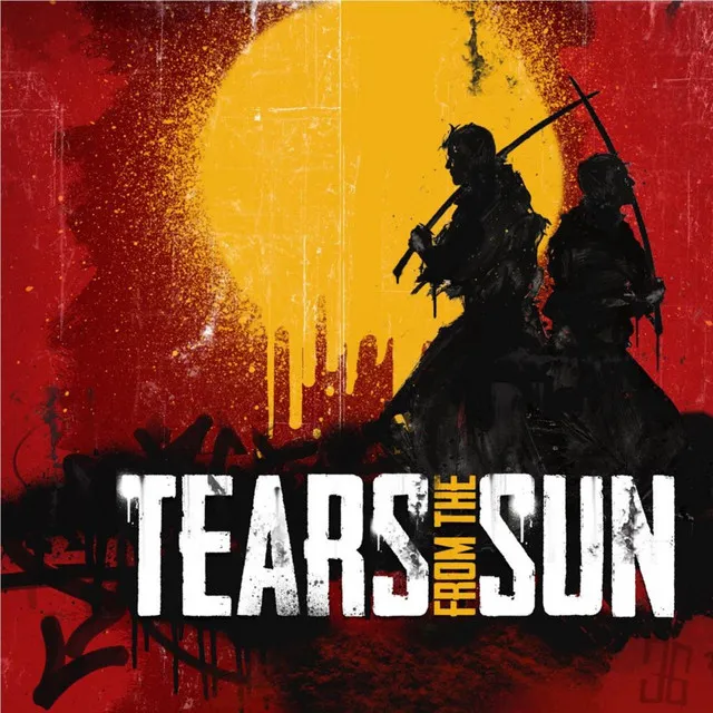 Tears from the Sun