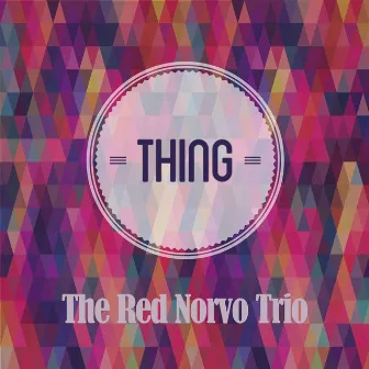 Thing by Red Norvo Trio