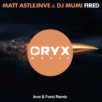 Fired (Inve & Forsi Remix) by DJ Mumi