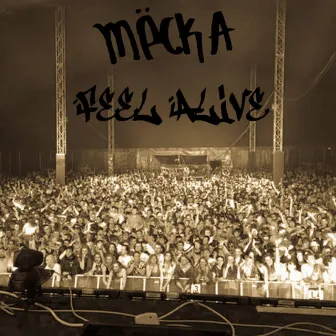 Feel Alive by Macka