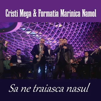 Sa ne traiasca nasul by Formatia Marinica Namol