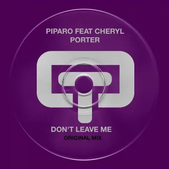 Don't Leave Me by Piparo