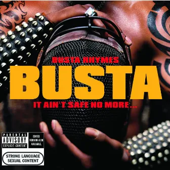 It Ain't Safe No More. . . by Busta Rhymes